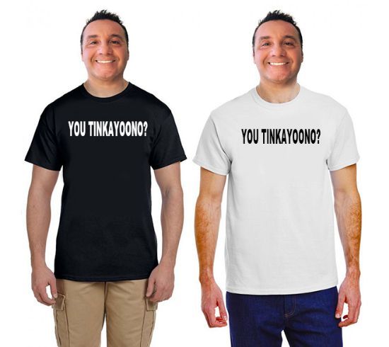 You Tinkayoono? Word Of The Day