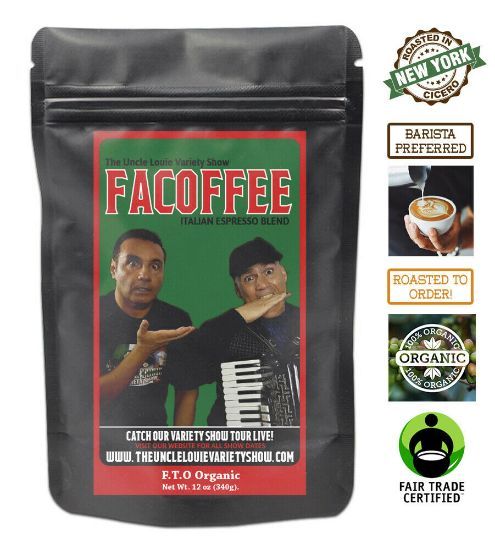 Uncle Louie Variety Show FACOFFEE Italian Espresso Roasted Coffee Beans Organic 12 Oz